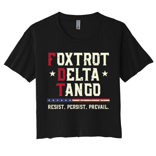 Foxtrot Delta Tango Resist Persist Protest Women Crop Top