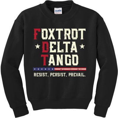 Foxtrot Delta Tango Resist Persist Protest Women Kids Sweatshirt