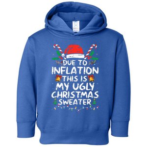 Funny Due to Inflation Ugly Christmas Sweaters  Toddler Hoodie