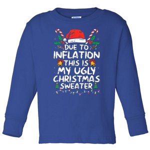 Funny Due to Inflation Ugly Christmas Sweaters  Toddler Long Sleeve Shirt