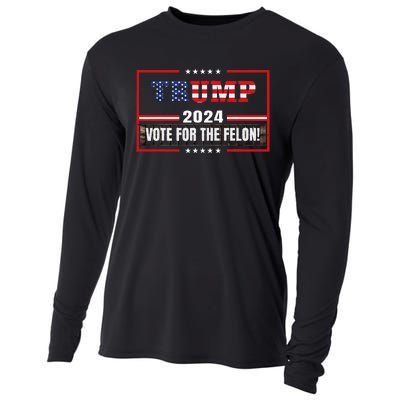 Funny Donald Trump Supporter 2024 Vote For The Felon Cooling Performance Long Sleeve Crew