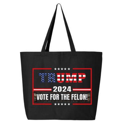 Funny Donald Trump Supporter 2024 Vote For The Felon 25L Jumbo Tote