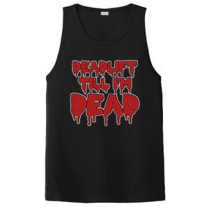 Funny Deadlift Till IM Dead Weightlifting Deadlifter Gift PosiCharge Competitor Tank