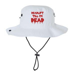 Funny Deadlift Till IM Dead Weightlifting Deadlifter Gift Legacy Cool Fit Booney Bucket Hat