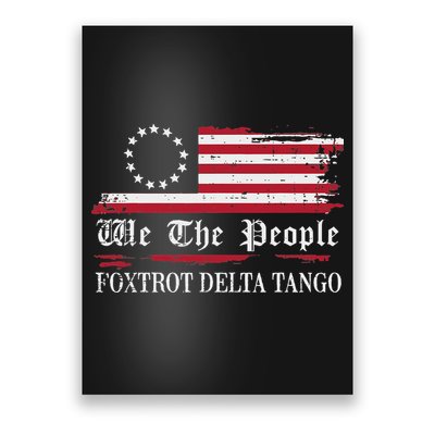 Foxtrot Delta Tango Flag We The People Resist Women Poster