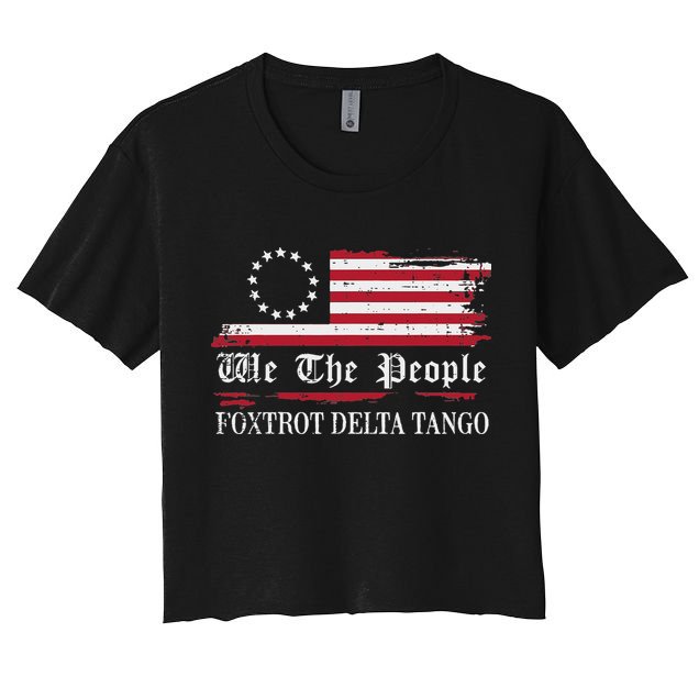 Foxtrot Delta Tango Flag We The People Resist Women Crop Top