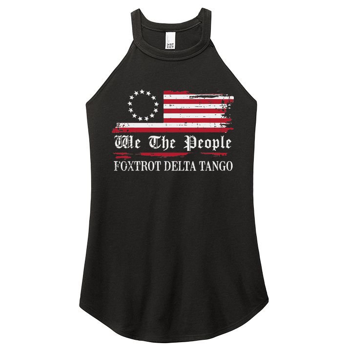 Foxtrot Delta Tango Flag We The People Resist Women Women's Perfect Tri Rocker Tank