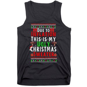 Funny Due To Inflation This Is My Ugly For Christmas Tank Top