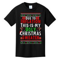 Funny Due To Inflation This Is My Ugly For Christmas Kids T-Shirt