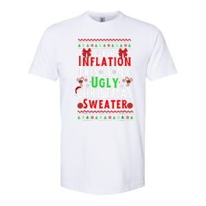 Funny Due To Inflation This Is My Ugly For Christmas Softstyle CVC T-Shirt