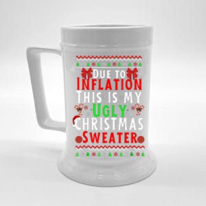 Funny Due To Inflation This Is My Ugly For Christmas Beer Stein