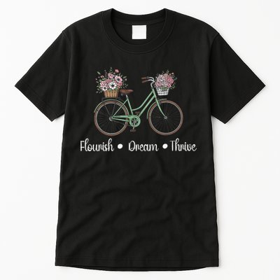 Flourish Dream Thrive Floral Bike Subtle 8647 Trump Resist Tall T-Shirt