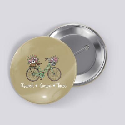 Flourish Dream Thrive Floral Bike Subtle 8647 Trump Resist Button
