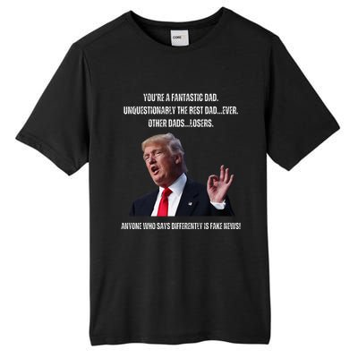 FatherS Day Trump Funny Fantastic Dad Tall Fusion ChromaSoft Performance T-Shirt