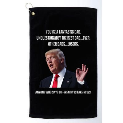 FatherS Day Trump Funny Fantastic Dad Platinum Collection Golf Towel