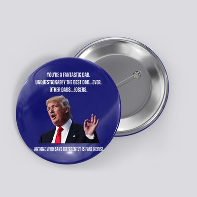 FatherS Day Trump Funny Fantastic Dad Button