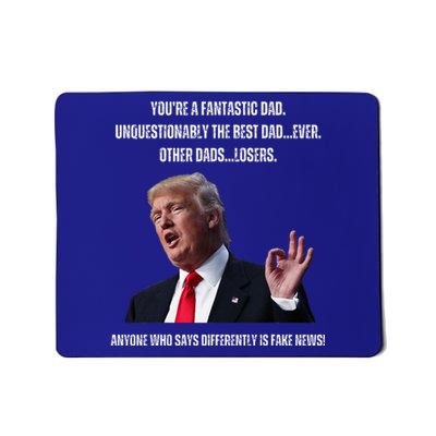 FatherS Day Trump Funny Fantastic Dad Mousepad