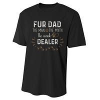 Fur Dad The Man The Myth The Snack Dealer Performance Sprint T-Shirt