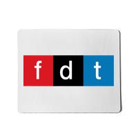 Foxtrot Delta Tango Protest Pun  Mousepad