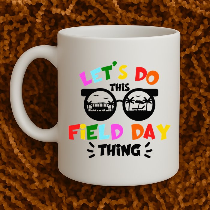 Field Day Thing Summer Field Day 23 Teachers Colorful Mug