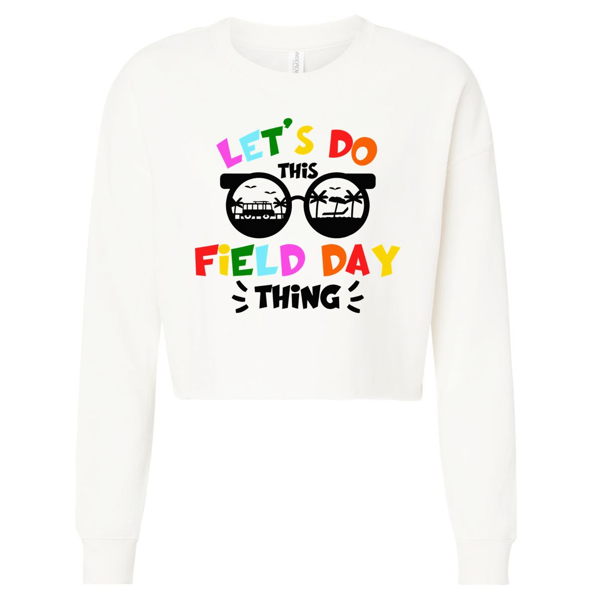 Field Day Thing Summer Field Day 23 Teachers Colorful Cropped Pullover Crew