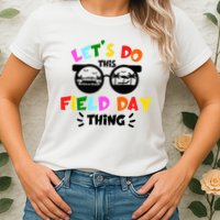 Field Day Thing Summer Field Day 23 Teachers Colorful Womens T-Shirt
