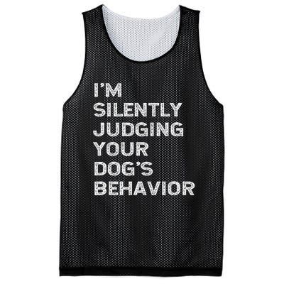 Funny Dog Trainer IM Silently Judging Your DogS Behaviour Mesh Reversible Basketball Jersey Tank