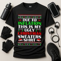 Funny Due to Inflation Ugly Christmas Sweaters Performance Shirt