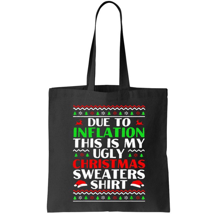 Funny Due to Inflation Ugly Christmas Sweaters Bag