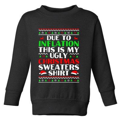 Funny Due to Inflation Ugly Christmas Sweaters Toddler Sweatshirt