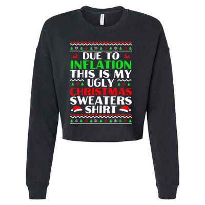 Funny Due to Inflation Ugly Christmas Sweaters Cropped Pullover Crew
