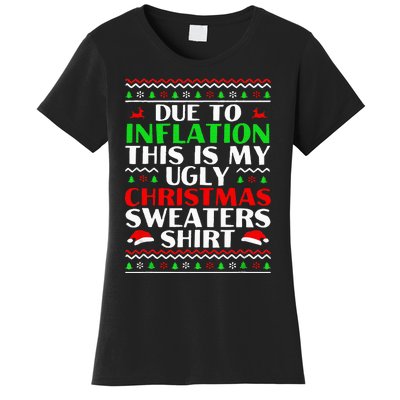 Funny Due to Inflation Ugly Christmas Sweaters Women's T-Shirt