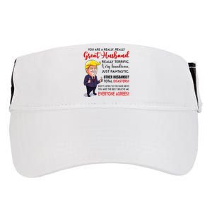 Funny Donald Trump YouRe A Really Great Husband Adult Drive Performance Visor