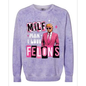 Funny Donald Trump Milf Man I Love Felons Take America Back Colorblast Crewneck Sweatshirt