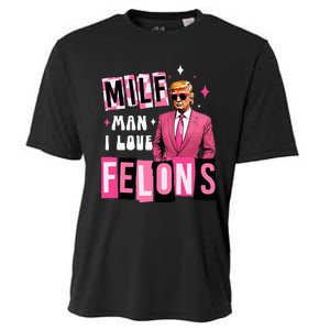 Funny Donald Trump Milf Man I Love Felons Take America Back Cooling Performance Crew T-Shirt