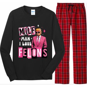 Funny Donald Trump Milf Man I Love Felons Take America Back Long Sleeve Pajama Set