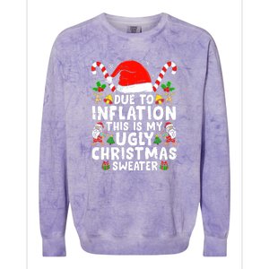 Funny Due To Inflation This Is My Ugly Sweater For Christmas Gift Colorblast Crewneck Sweatshirt