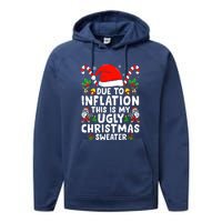 Funny Due To Inflation This Is My Ugly Sweater For Christmas Gift Performance Fleece Hoodie