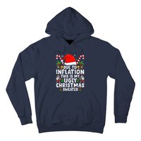 Funny Due To Inflation This Is My Ugly Sweater For Christmas Gift Hoodie