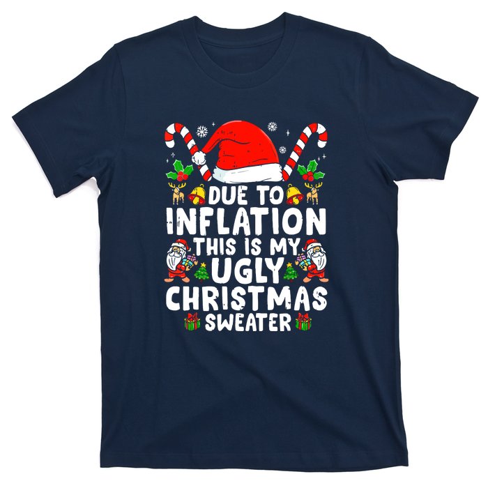 Funny Due To Inflation This Is My Ugly Sweater For Christmas Gift T-Shirt