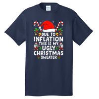 Funny Due To Inflation This Is My Ugly Sweater For Christmas Gift Tall T-Shirt