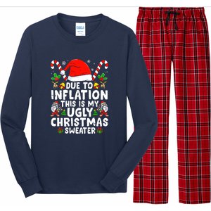 Funny Due To Inflation This Is My Ugly Sweater For Christmas Gift Long Sleeve Pajama Set