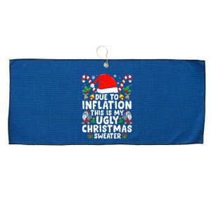 Funny Due To Inflation This Is My Ugly Sweater For Christmas Gift Large Microfiber Waffle Golf Towel