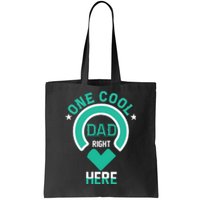 Fathers Day T , One Cool Dad Tote Bag