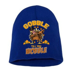 Friendsgiving Dabbing Turkey Gobble Till You Wobble Funny Gift Short Acrylic Beanie