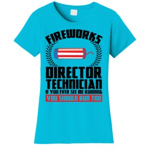 Fireworks Director Technician If You America Gift Women's T-Shirt