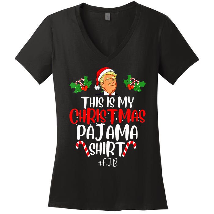 Funny Donald Trump Santa This Is My Christmas Pajama Women's V-Neck T-Shirt