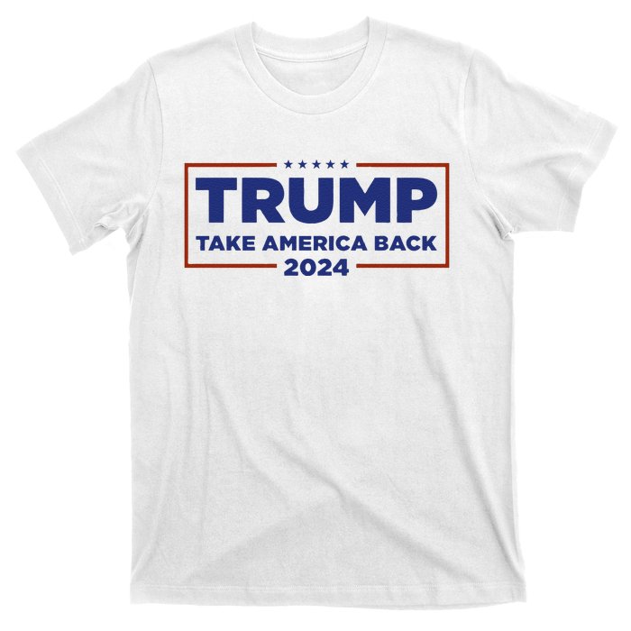 Funny Donald Trump 2024 Take America Back Maga Gift T-Shirt