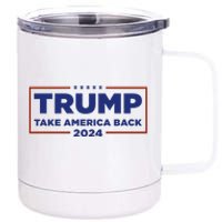 Funny Donald Trump 2024 Take America Back Maga Gift 12 oz Stainless Steel Tumbler Cup