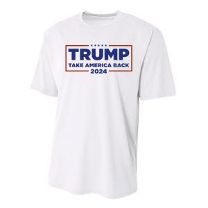 Funny Donald Trump 2024 Take America Back Maga Gift Performance Sprint T-Shirt